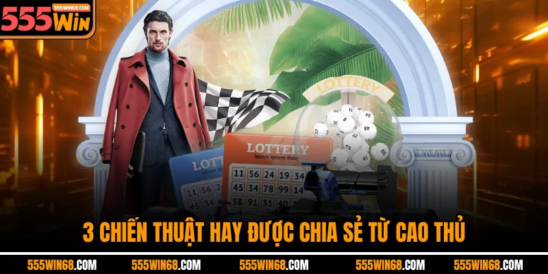 3 chiến thuật hay được chia sẻ từ cao thủ